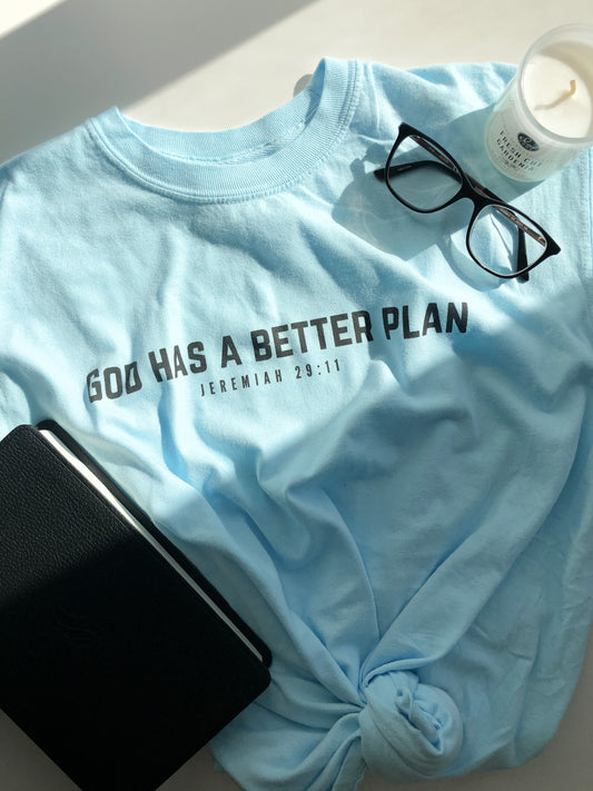 Better Plan T-Shirt