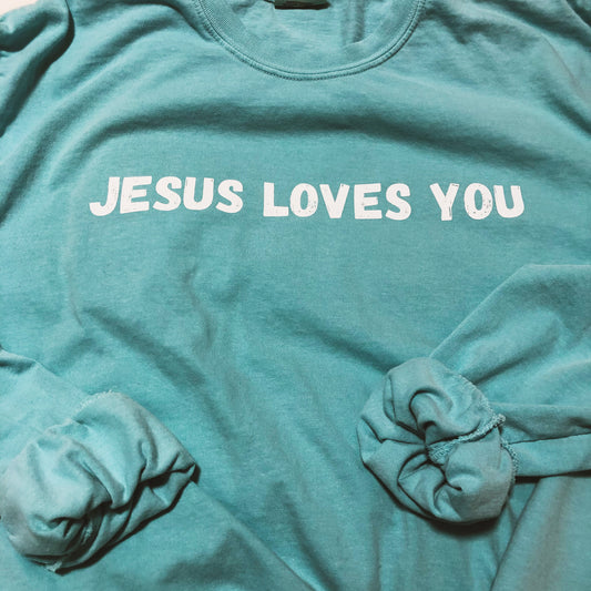 Jesus Loves You Teal Long Sleeve