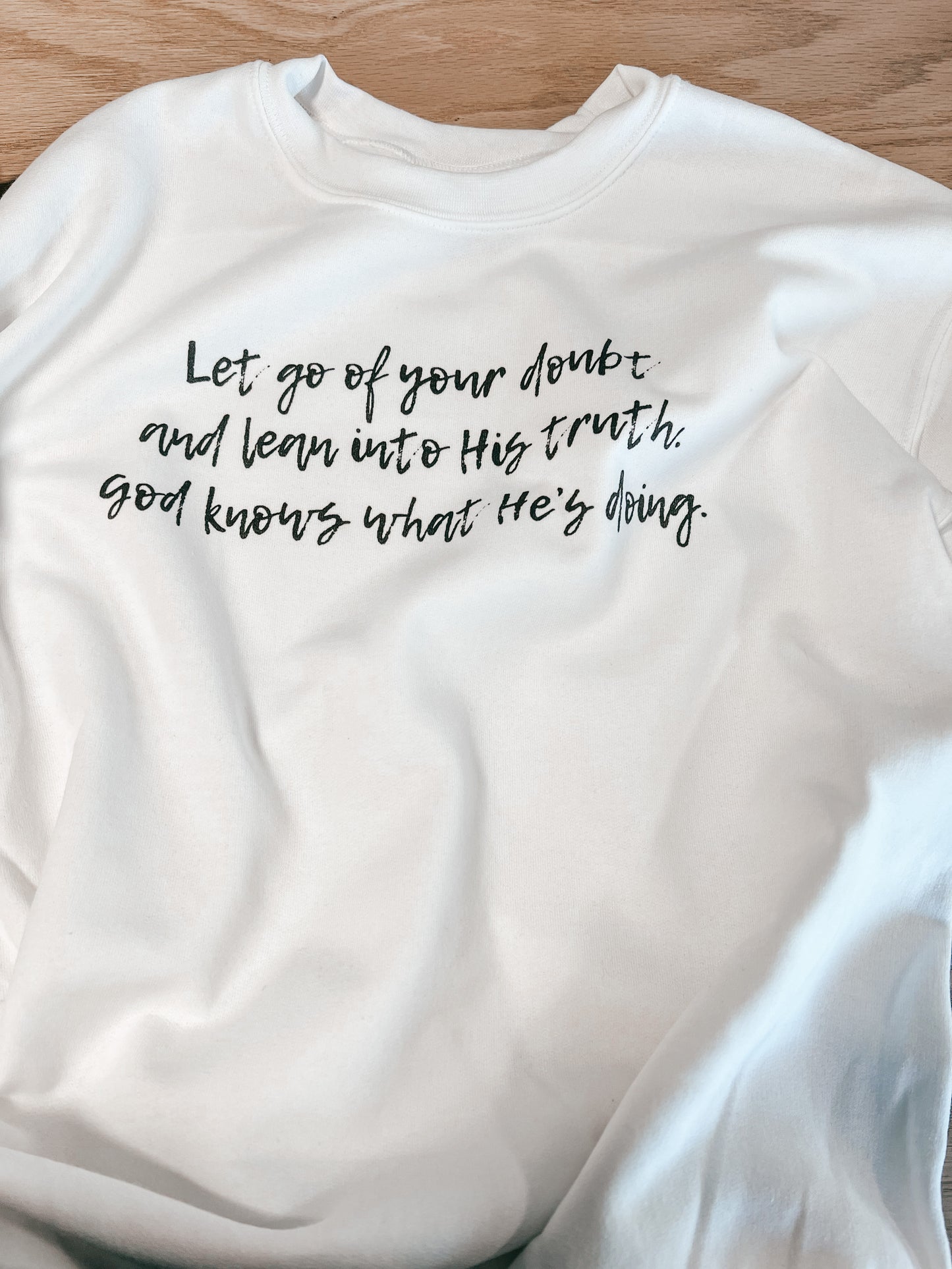 Let go of your doubt Crewneck