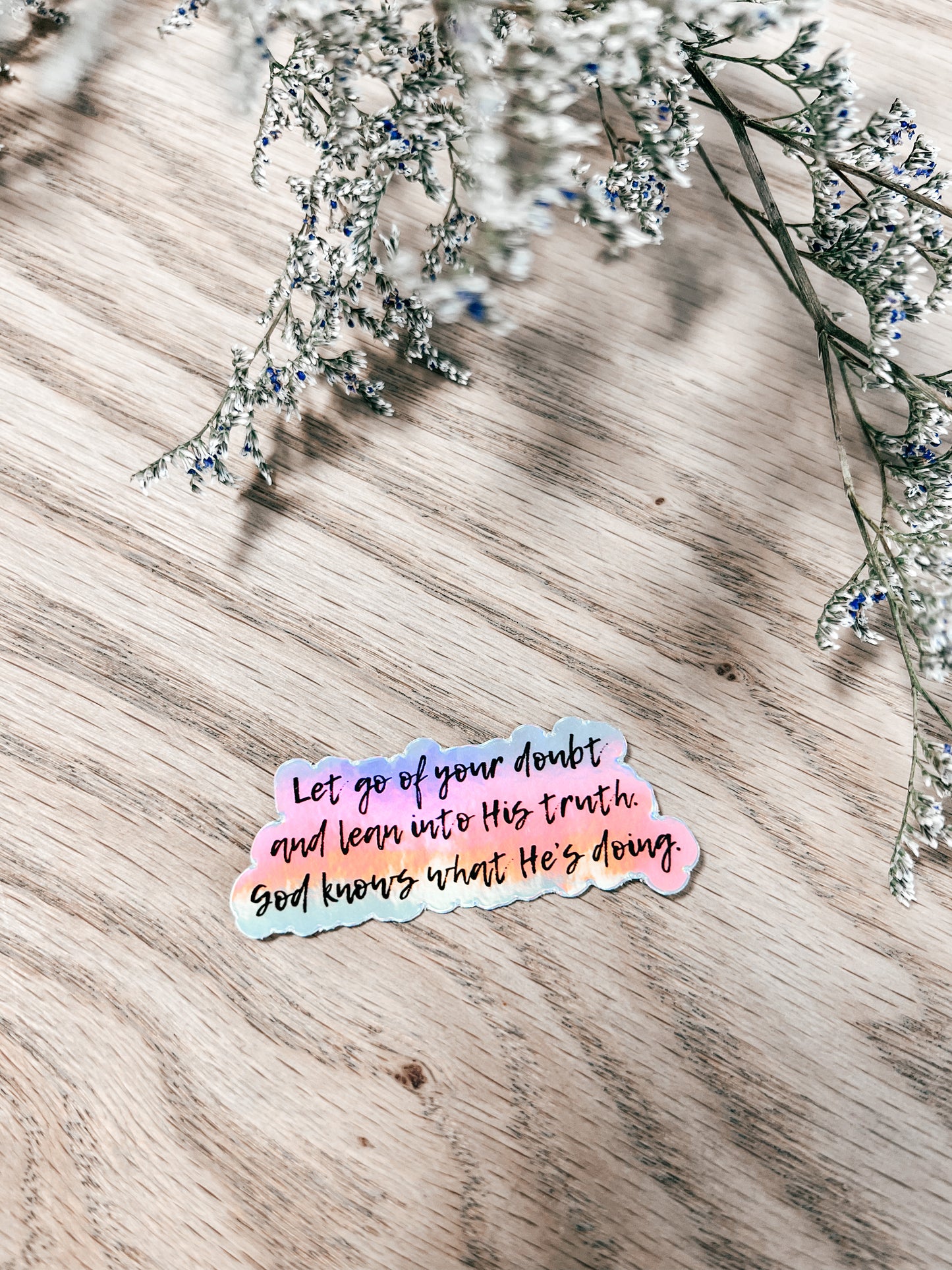 Let go of your doubt holographic sticker