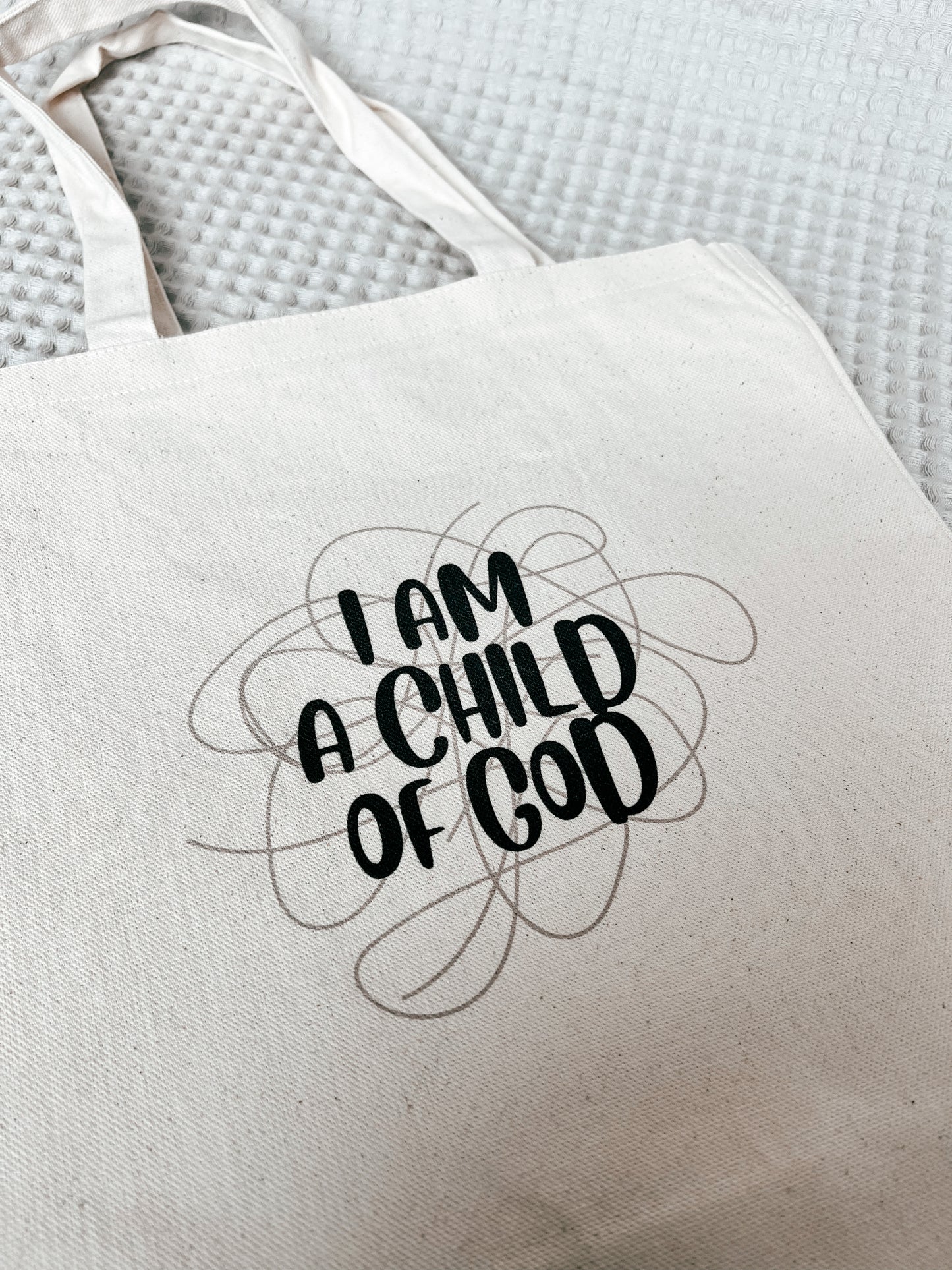 I am a child of God Tote Bag