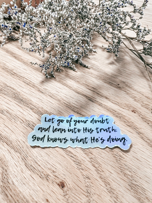 Let go of your doubt holographic sticker