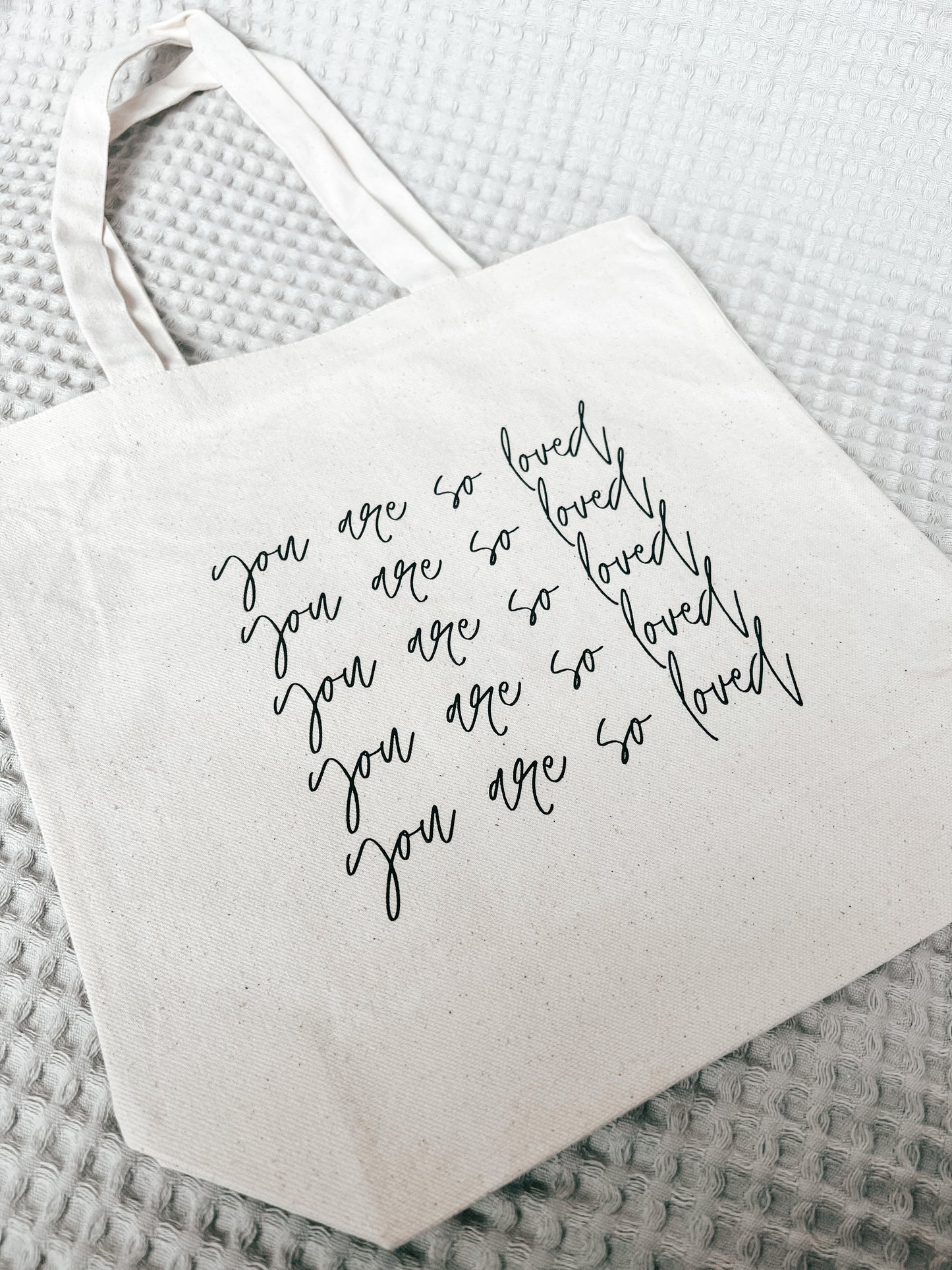 You Are So Loved Tote Bag